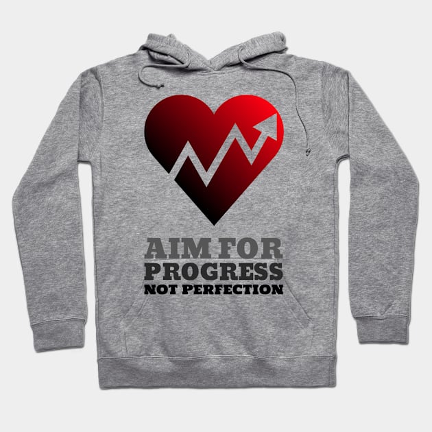 Workout Motivation | Aim for progress not perfection Hoodie by GymLife.MyLife